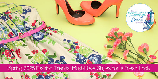 Spring 2025 Fashion Trends: Must-Have Styles for a Fresh Look