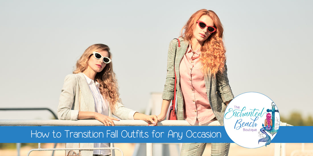 From Day to Night: How to Transition Fall Outfits for Any Occasion